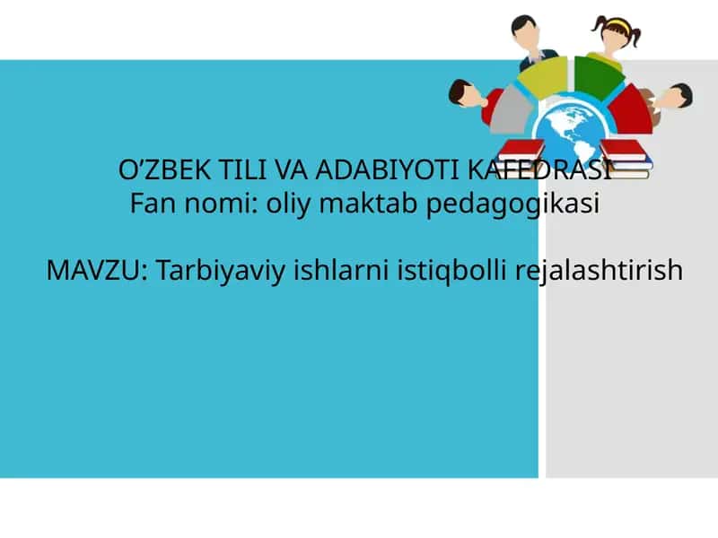 Tarbiyaviy ishlarni istiqbolli rejalashtirish 1