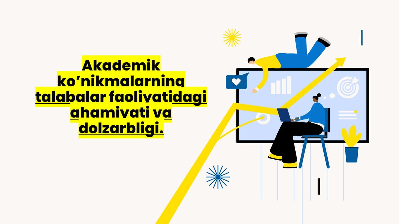 Akademik ko’nikmalarning talabalar faoliyatidagi ahamiyati va dolzarbligi 1