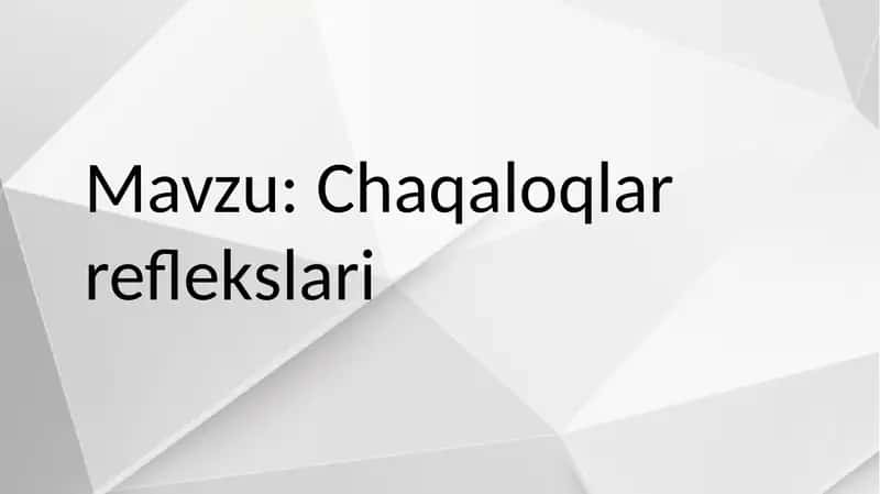 Chaqaloqlar reflekslari 1
