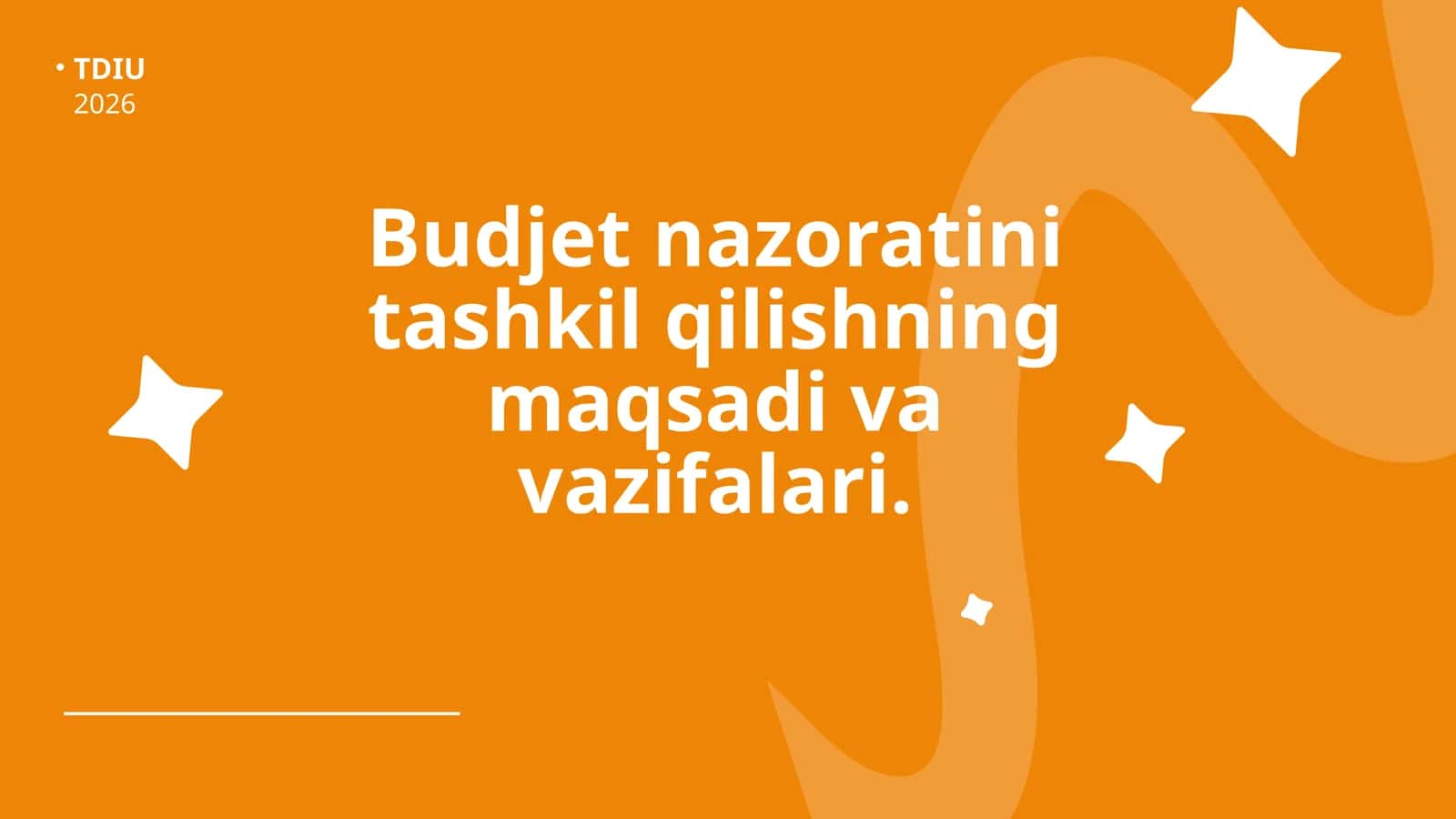 Budjet nazoratini tashkil qilishning maqsadi va vazifalari 1