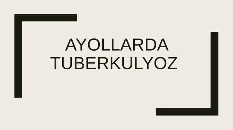 Ayollarda tuberkulyoz 1
