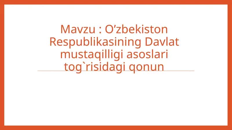 O‘zbekiston Respublikasining Davlat Mustaqilligi Asoslari To‘g‘risida 1