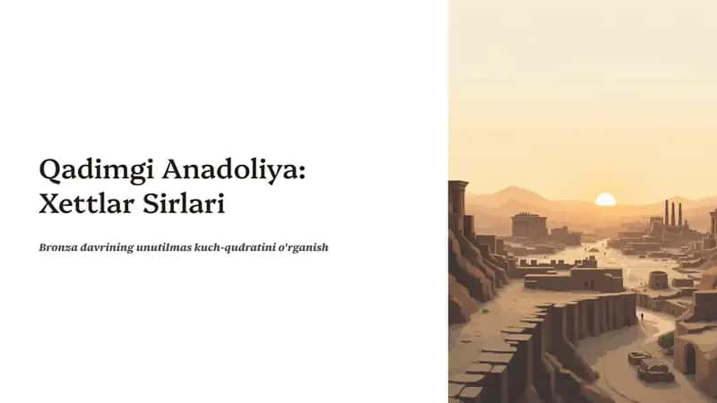 Qadimgi Anadoliya: Xettlar Sirlari 1