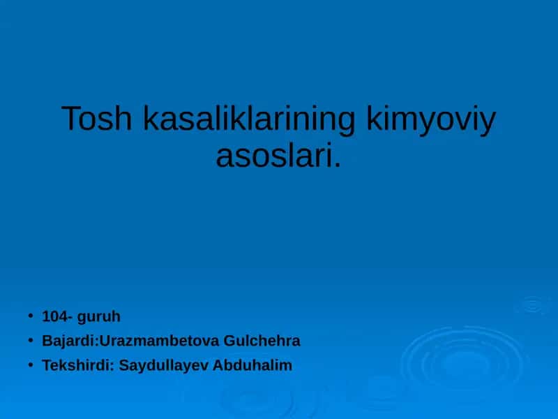 Toshkasaliklarining kimyoviy asoslari 1