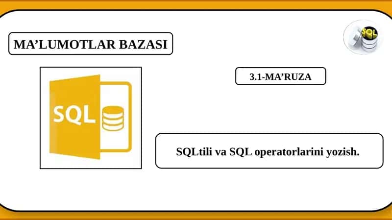 SQL Tili va Operatorlari 1
