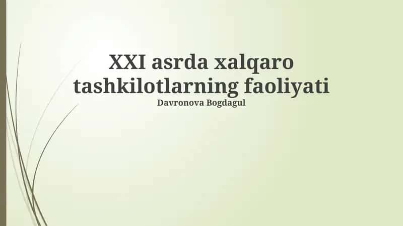 XXI asrda xalqaro tashkilotlarning faoliyati 1