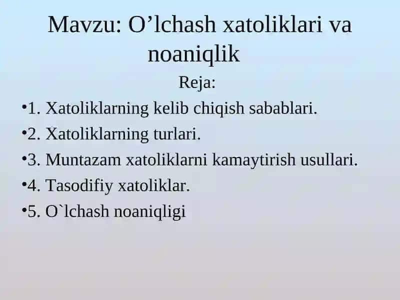 O’lchash xatoliklari va noaniqlik