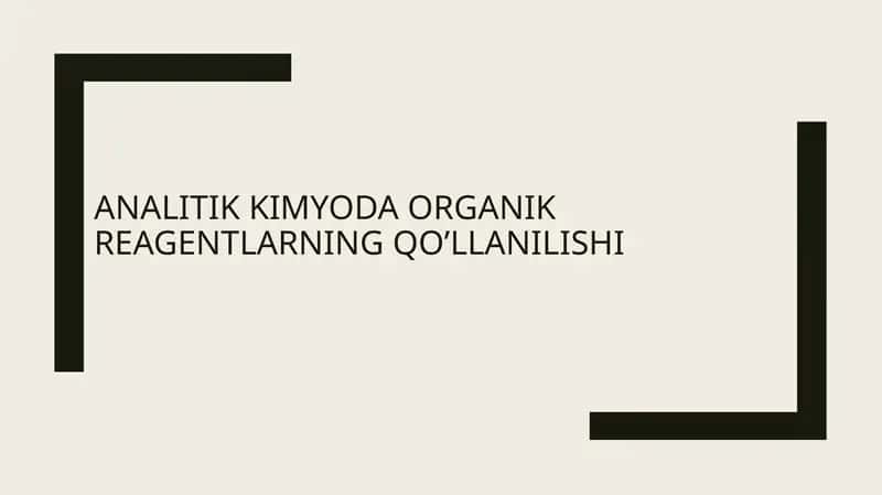 analitik kimyoda Organik reagentlarning qo'llanilishi 1