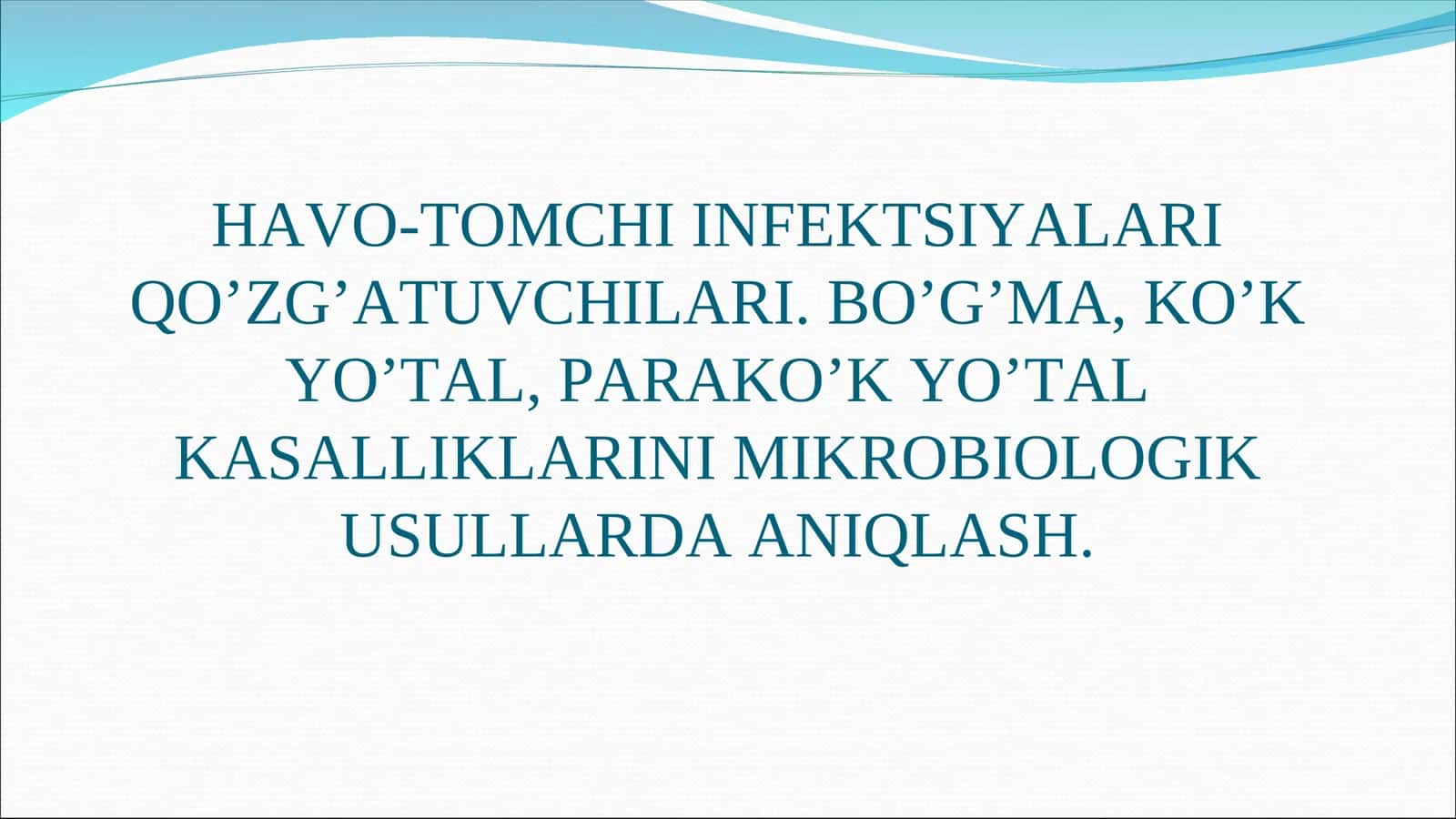 HAVO-TOMCHI INFEKTSIYALARI QO’ZG’ATUVCHILARI 1