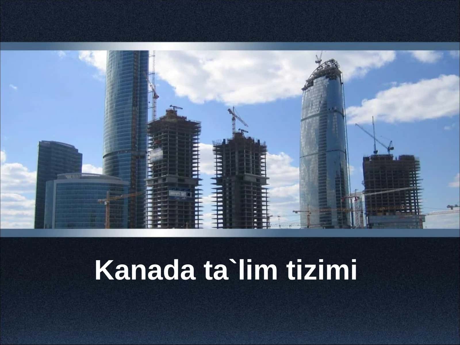 Kanada ta`lim tizimi 1