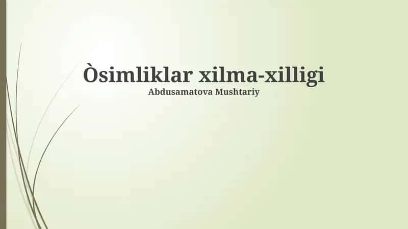 O'simliklar xilma-xilligi 1