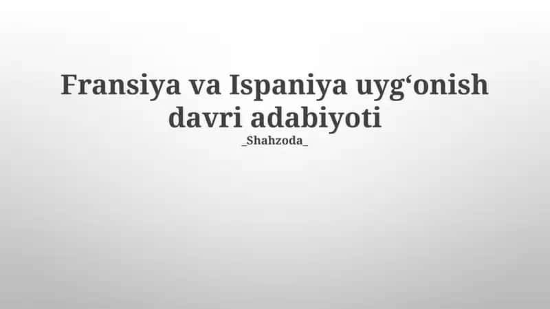 Fransiya va Ispaniya uygʻonish davri adabiyoti 1