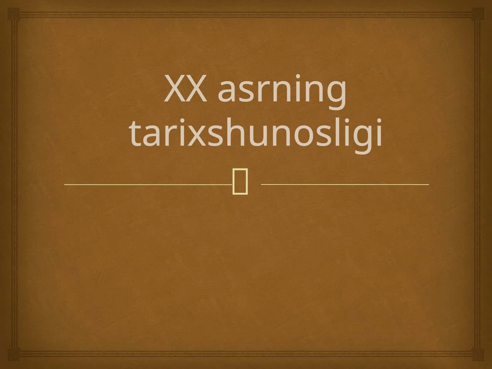 XX asrning tarixshunosligi 1