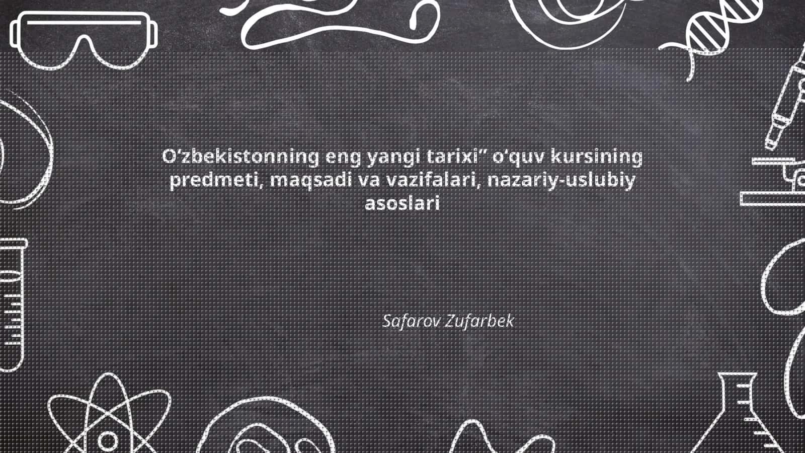 Oʻzbekistonning eng yangi tarixi” 1