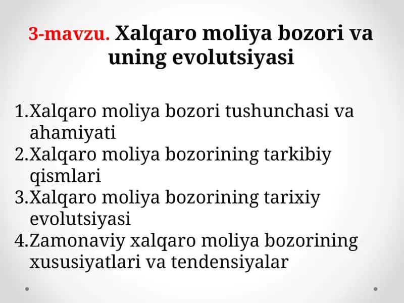 3-mavzu.Xalqaro moliya bozori va uning evolutsiyasi 1