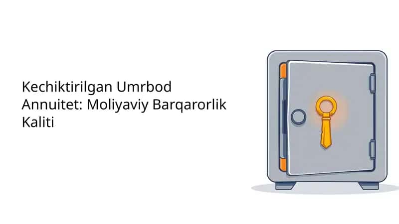 Umrbod Annuitet: Moliyaviy Barqarorlik Kaliti 1