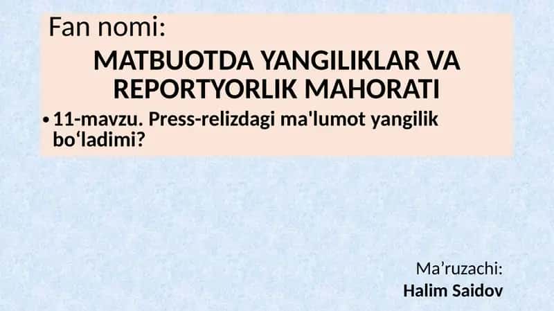 Press-relizdagi ma'lumot yangilik bo‘ladimi? 1