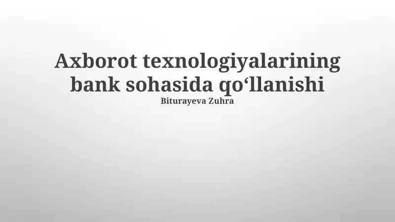 Axborot texnologiyalarining bank sohasida qoʻllanishi 1