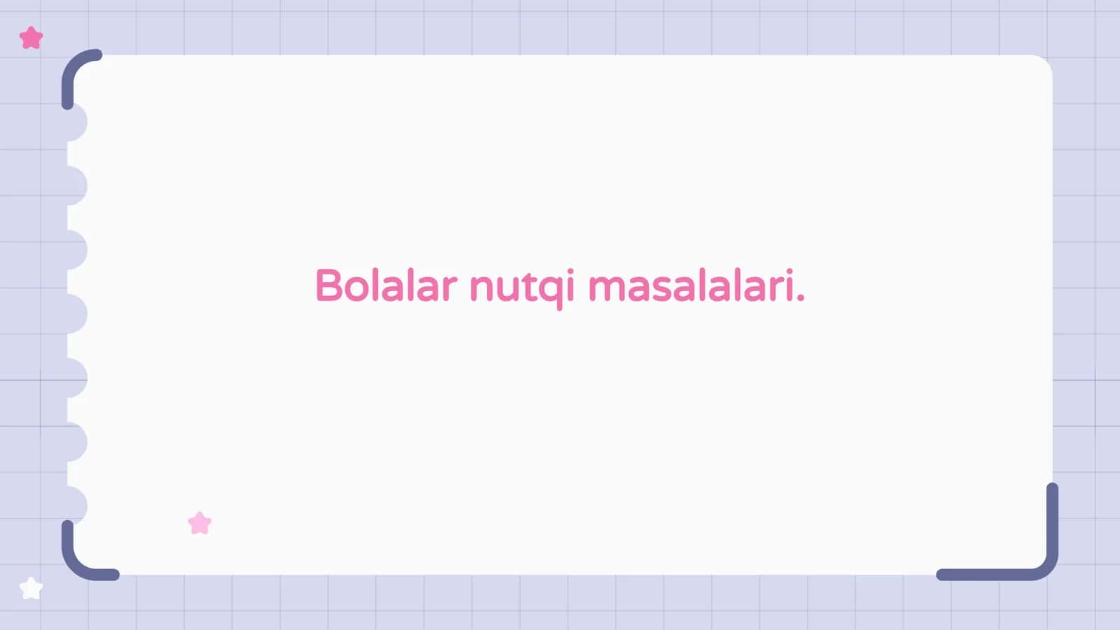 Bolalar nutqi masalalari. 1