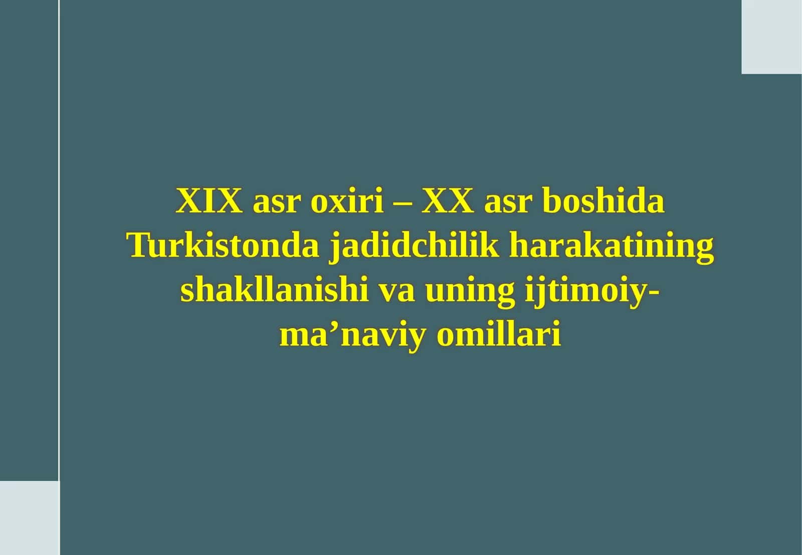 Turkiston jadidchilik harakati 1