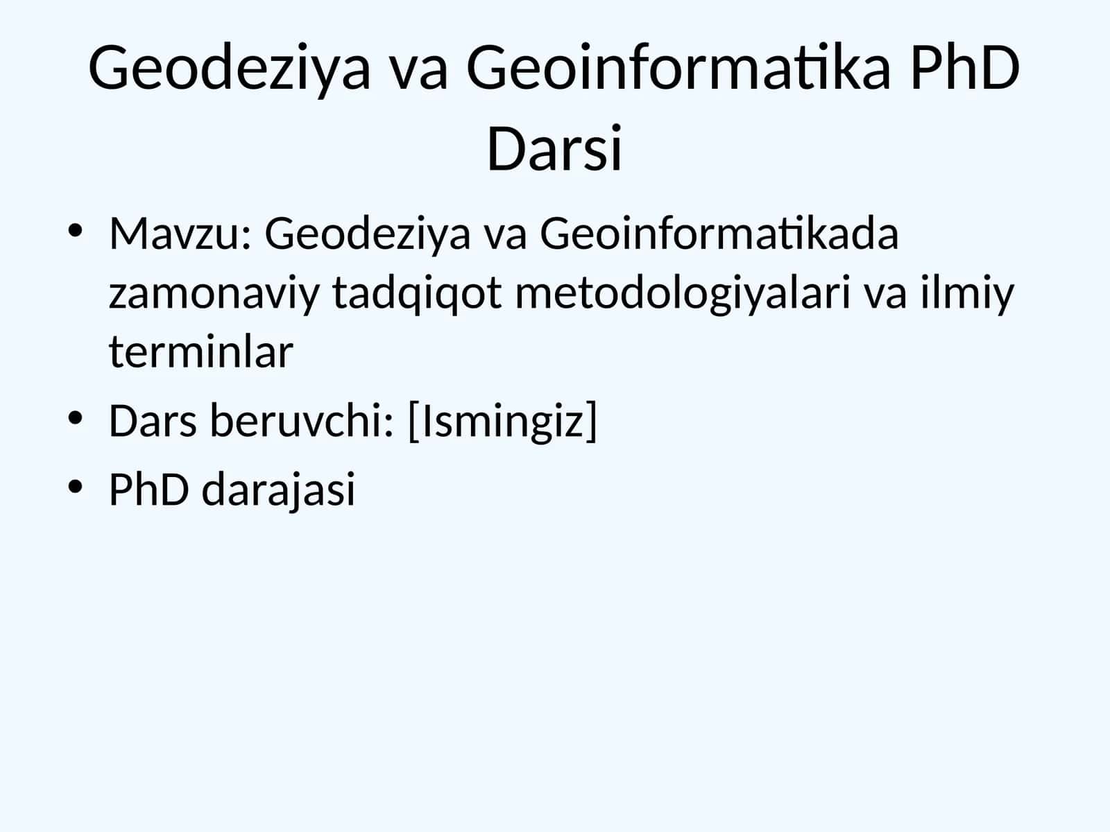 Geodeziya va Geoinformatika PhD Darsi 1