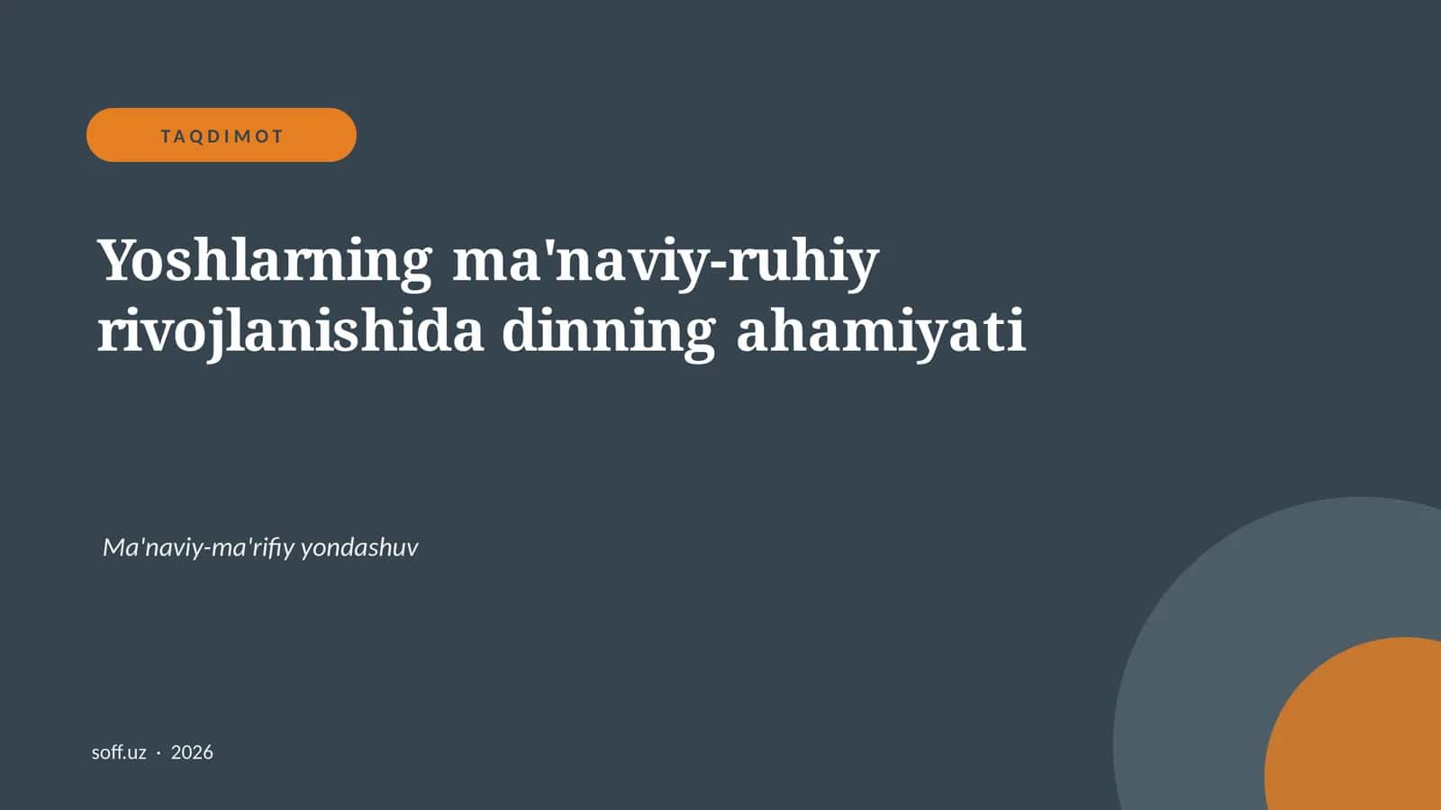 Yoshlarning ma'naviy-ruhiy rivojlanishida dinning ahamiyati 1