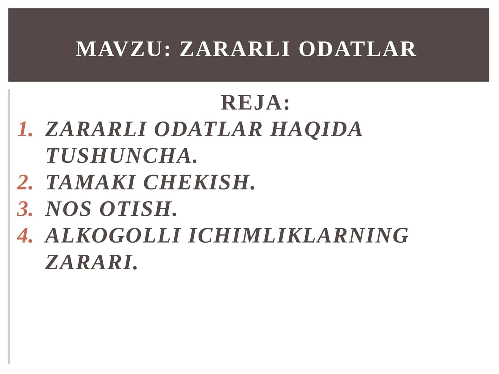Zararli odatlar 1
