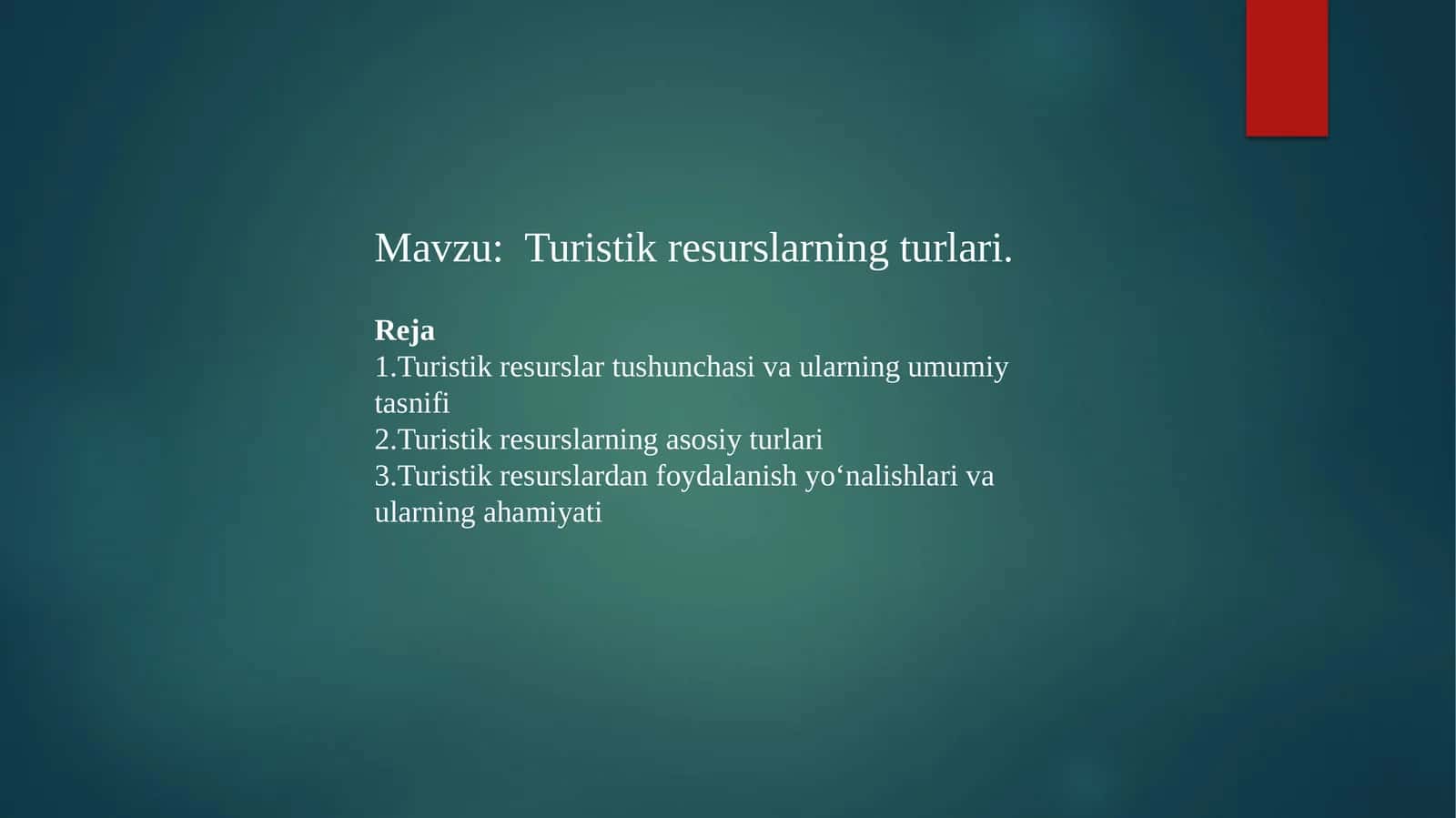Turistik resurslar tushunchasi va tasnifi 1