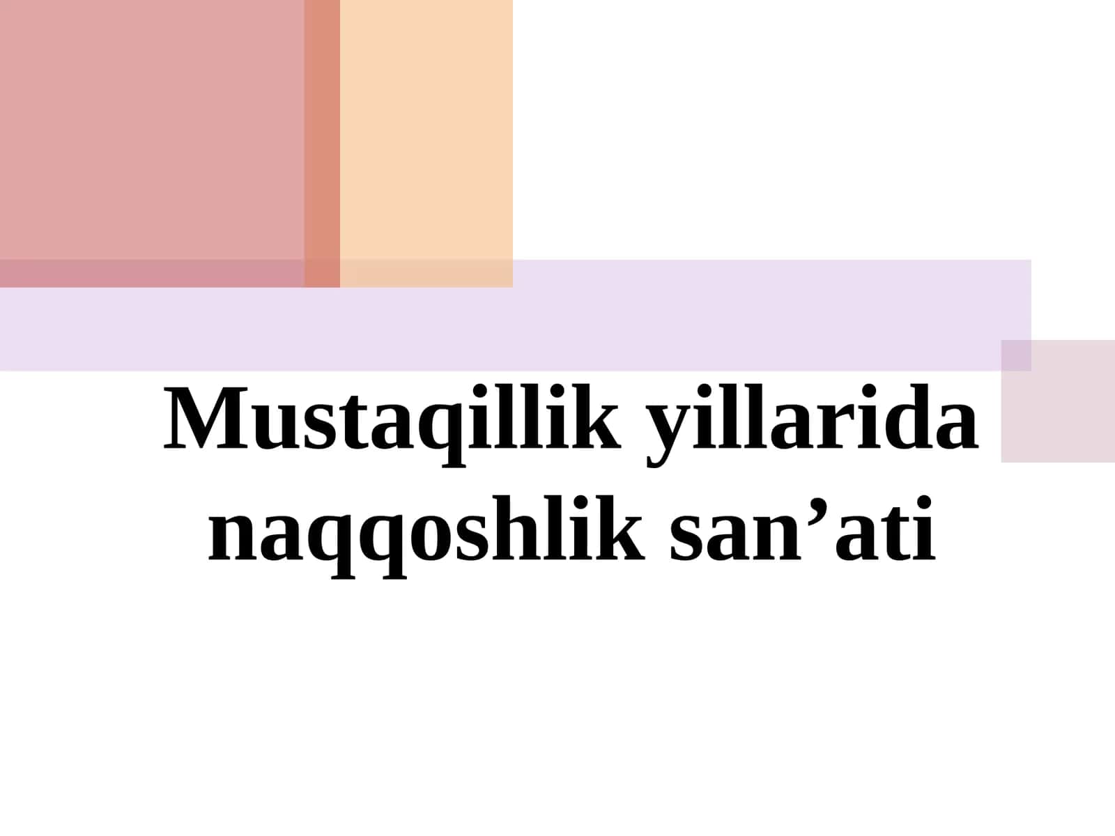 Mustaqillik yillarida naqqoshlik san'ati 1