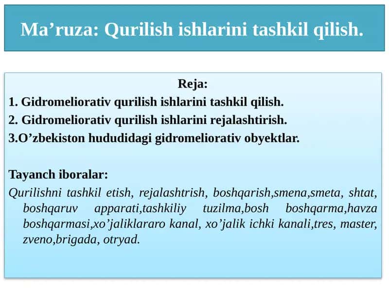 Ma’ruza: Qurilish ishlarini tashkil qilish 1