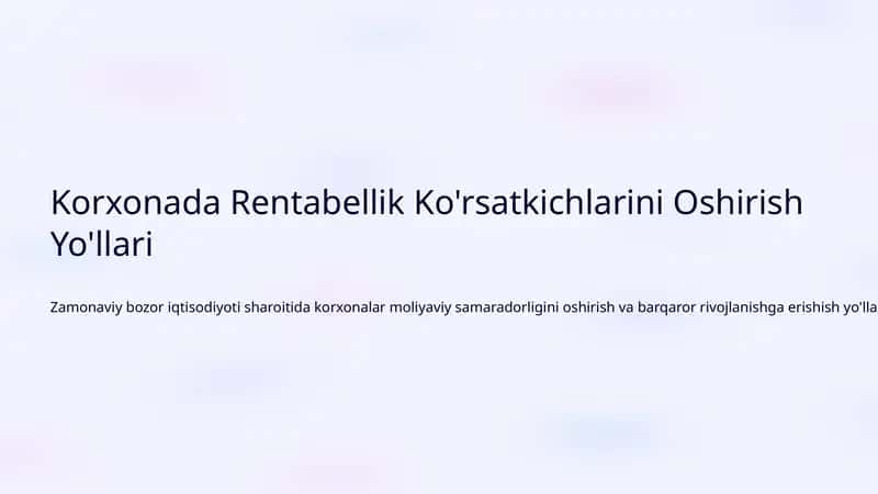 Korxonada Rentabellik Ko'rsatkichlarini Oshirish Yo'llari 1