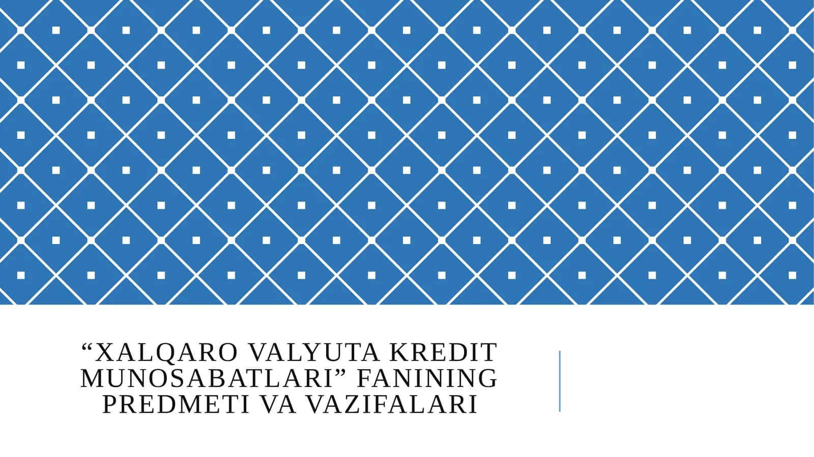 Xalqaro valyuta kredit munosabatlari 1