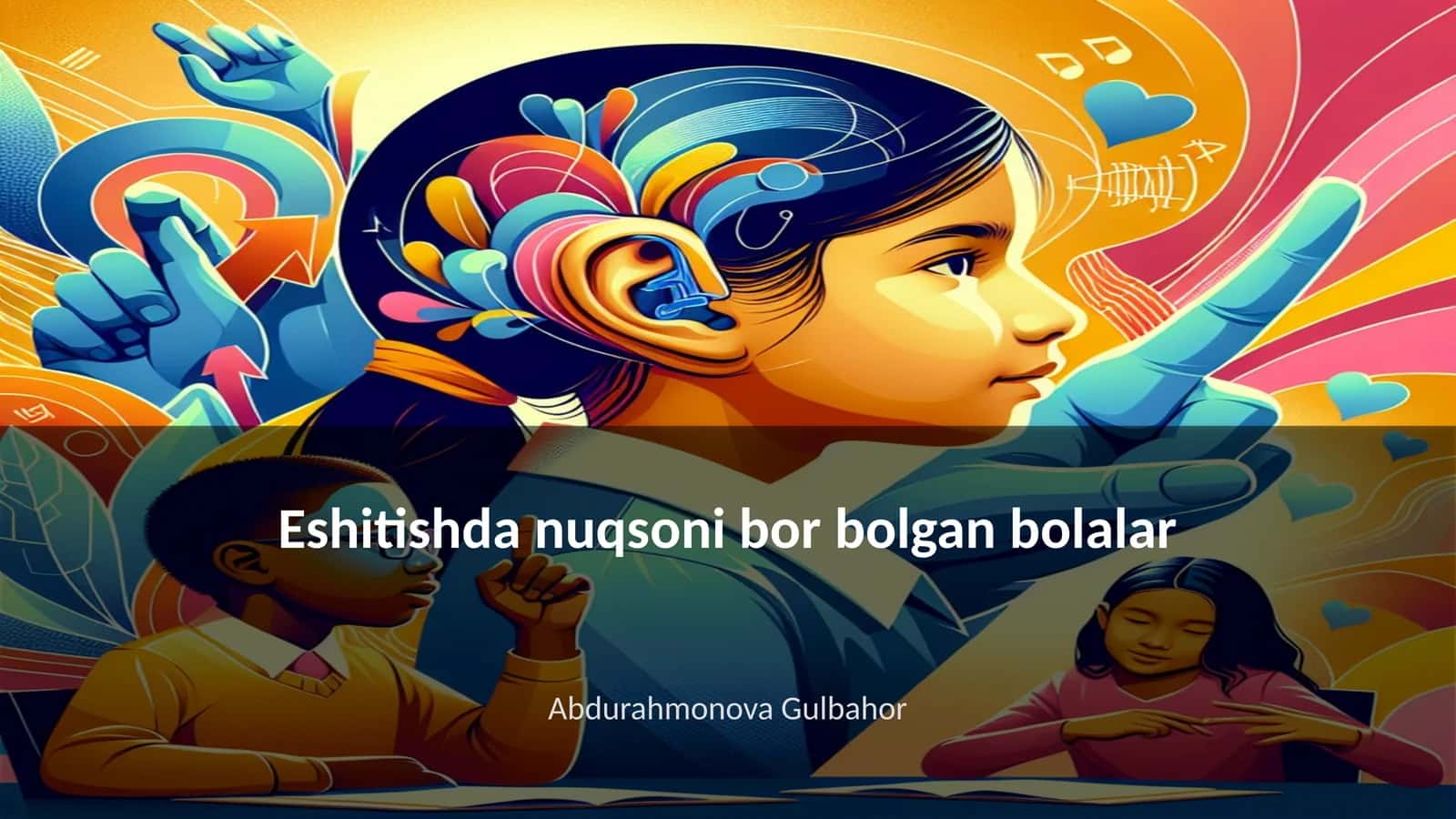 Eshitishda nuqsoni bor bolgan bolalar 1