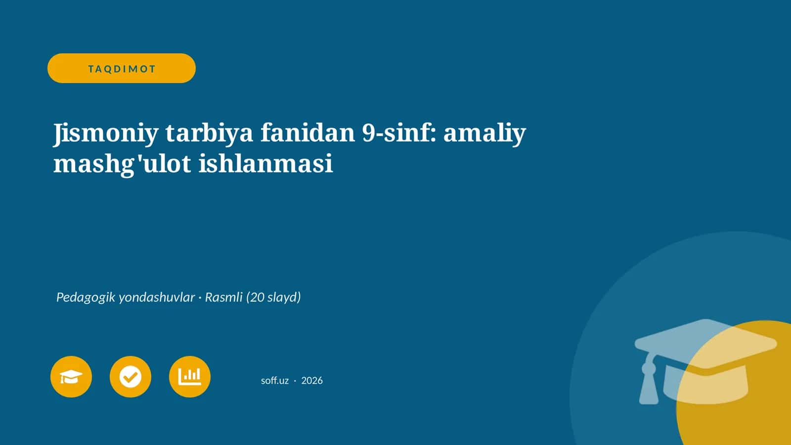 Jismoniy tarbiya fanidan 9-sinf: amaliy mashg'ulot ishlanmasi 1