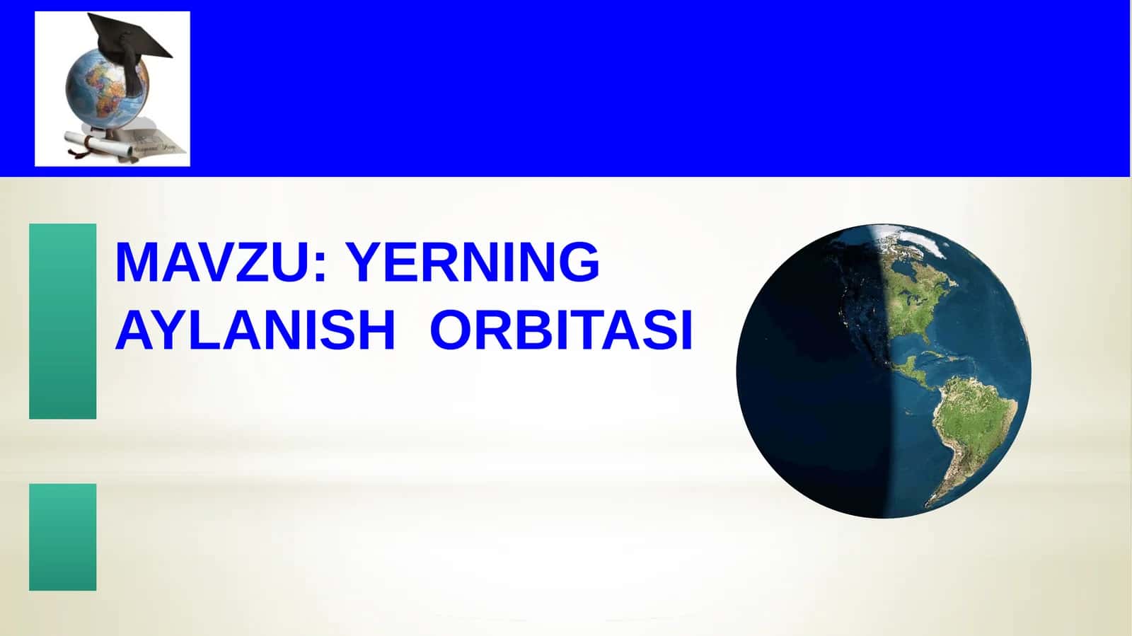 YERNING AYLANISH ORBITASI "Sirliraqamlar" usuli 1
