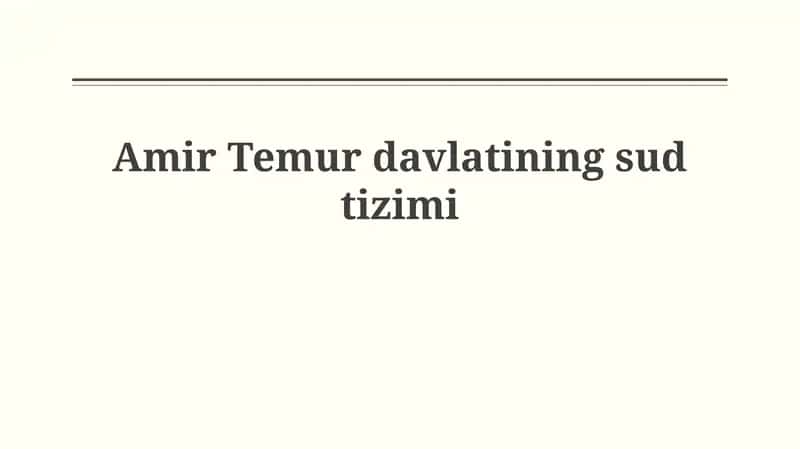 Amir Temur davlati sud tizimi 1