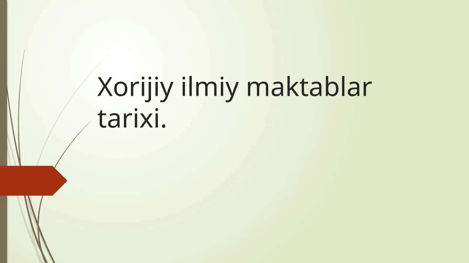 Xorijiy ilmiy maktablar tarixi 1