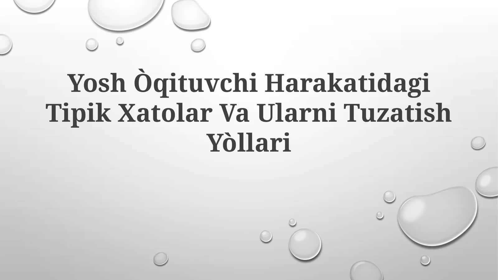 Yosh Òqituvchi Harakatidagi Tipik Xatolar Va UlarniTuzatishYòllari 1