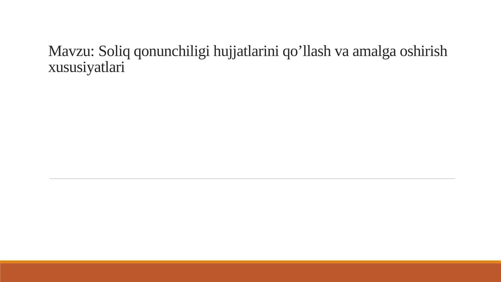 Soliq qonunchiligi hujjatlarini qo’llash va amalga oshirish xususiyatlari 1