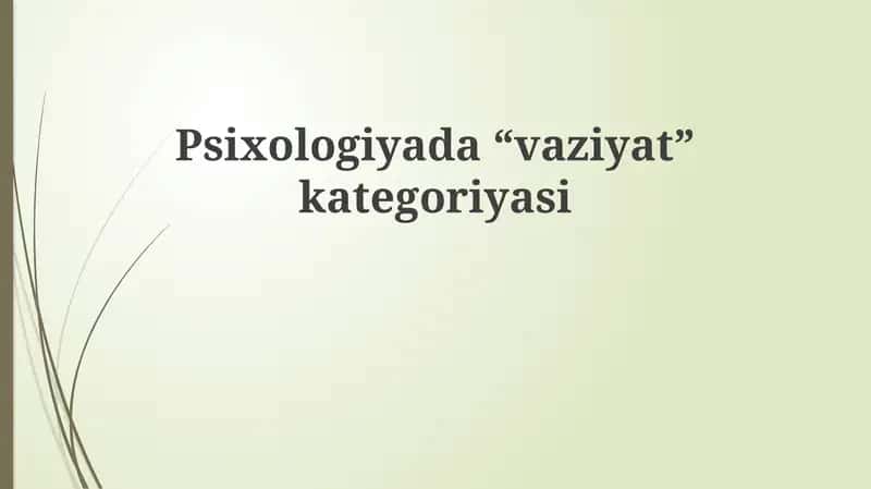 Psixologiyada“vaziyat”kategoriyasi 1