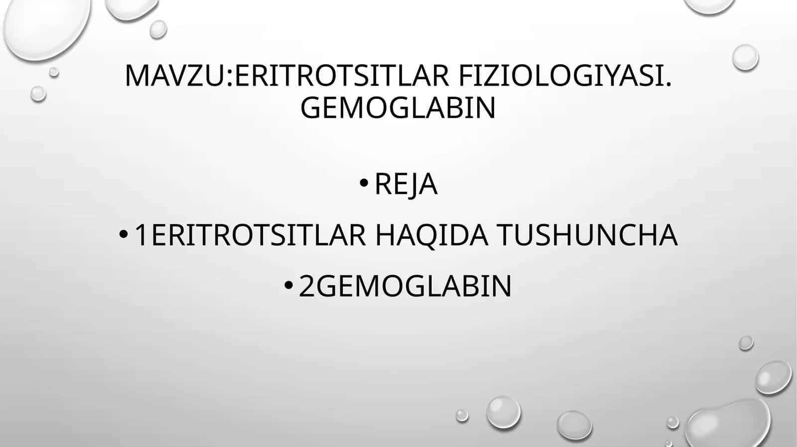 Eritrotsitlar fiziologiyasi va Gemoglabin 1