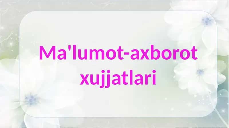 Ma’lumot-axborot hujjatlari 1