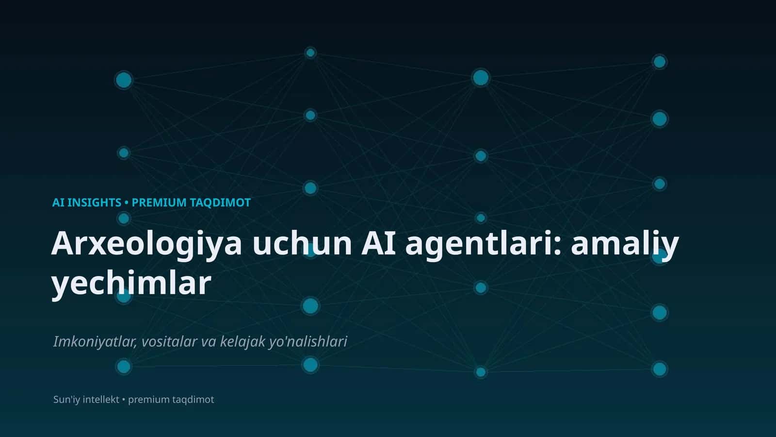Arxeologiya uchun AI agentlari: amaliy yechimlar 1
