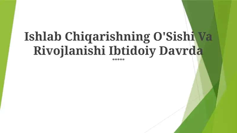 Ishlab Chiqarishning O'Sishi Va Rivojlanishi Ibtidoiy Davrda 1