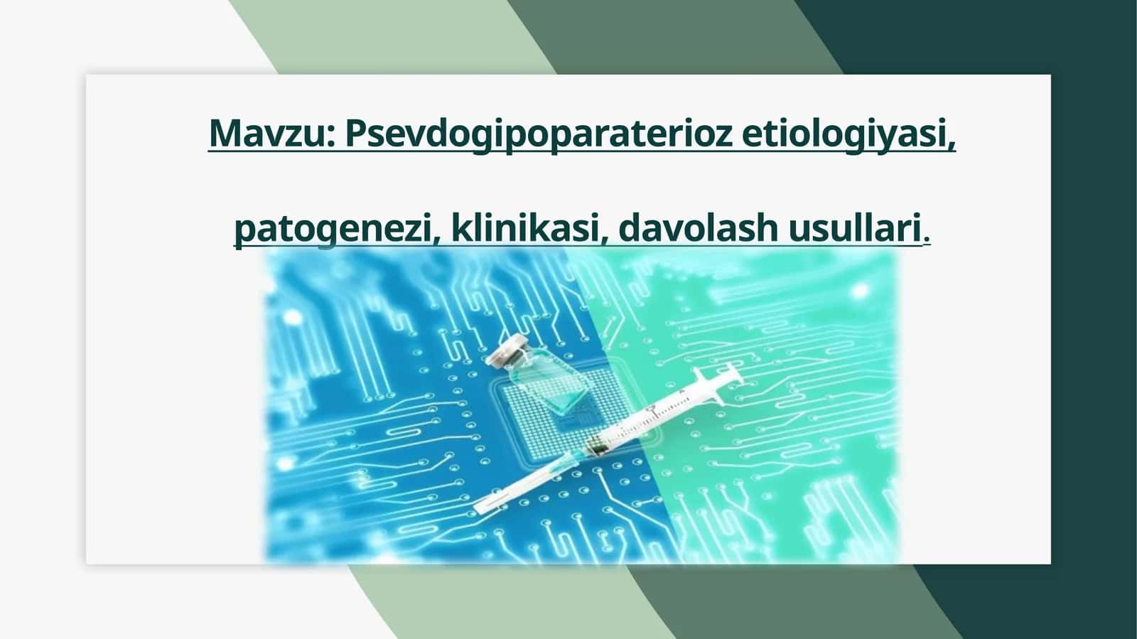 Psevdogipoparaterioz etiologiyasi, patogenezi, klinikasi, davolash usullari 1