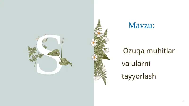 Ozuqa muhitlar va ularni tayyorlash 1