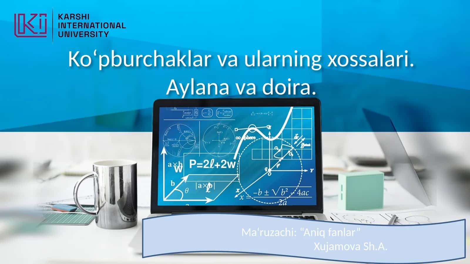 Ko‘pburchaklar va ularning xossalari. Aylana va doira 1