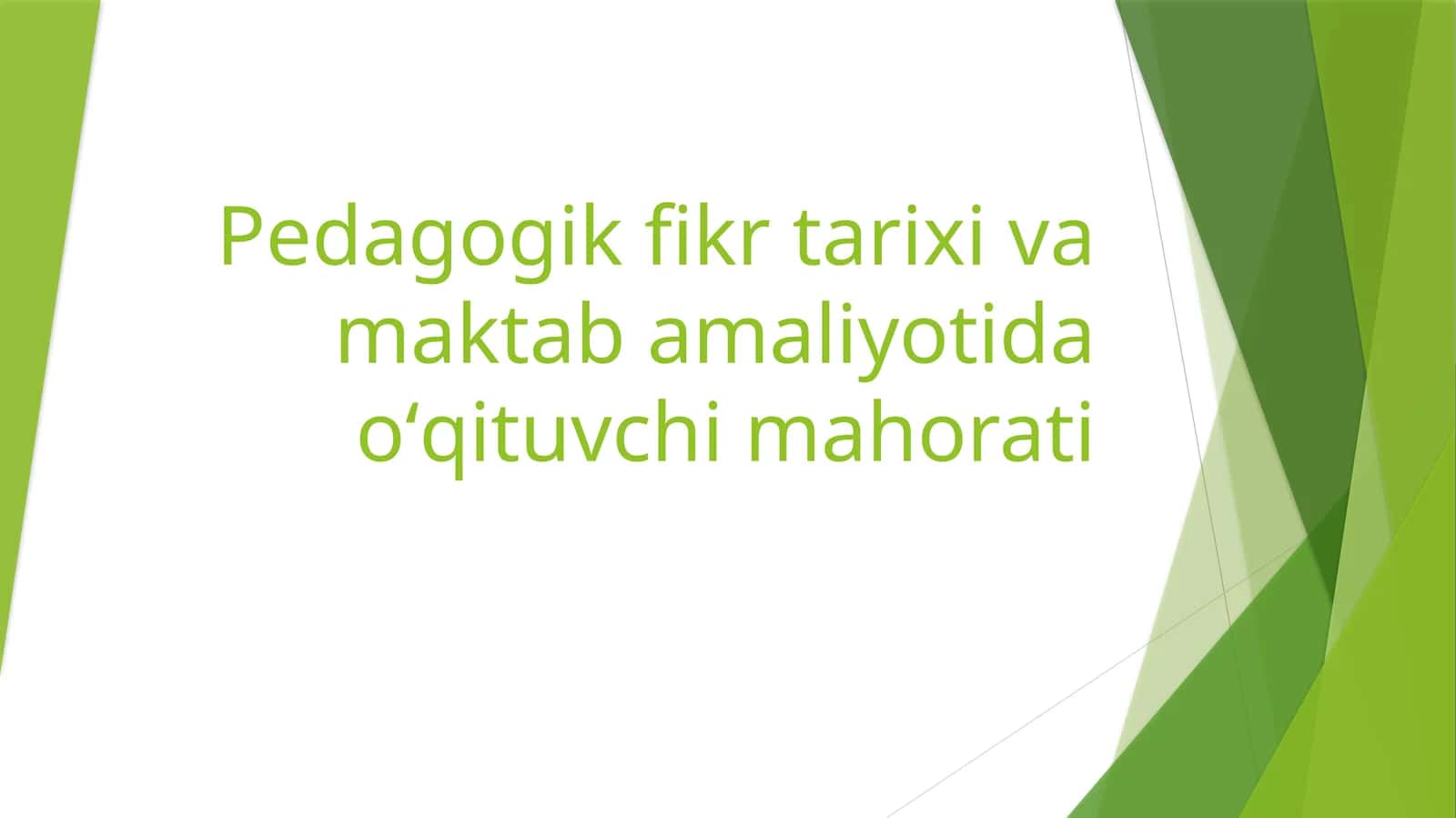 Pedagogik fikr tarixi va maktab amaliyotida oʻqituvchi mahorati 1