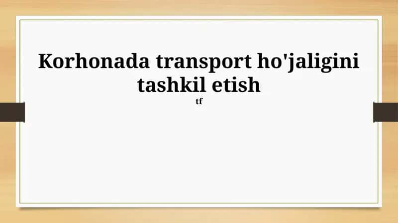 Transport ho'jaligi tashkili 1