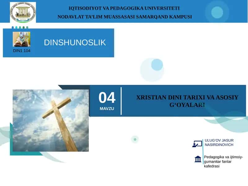 Xristian Dini Tarixi va Asosiy G‘oyalar 1